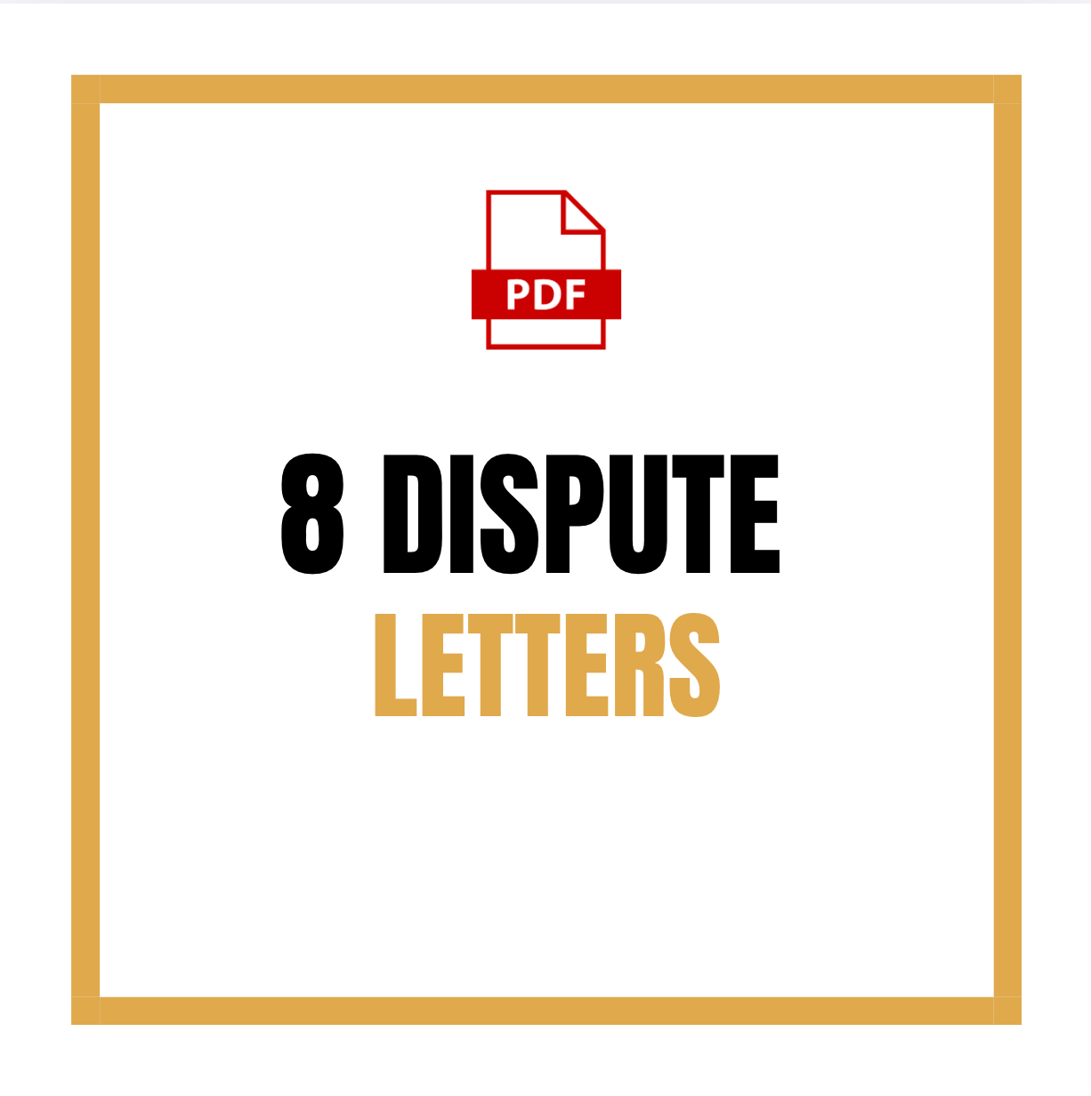8 Dispute Letters
